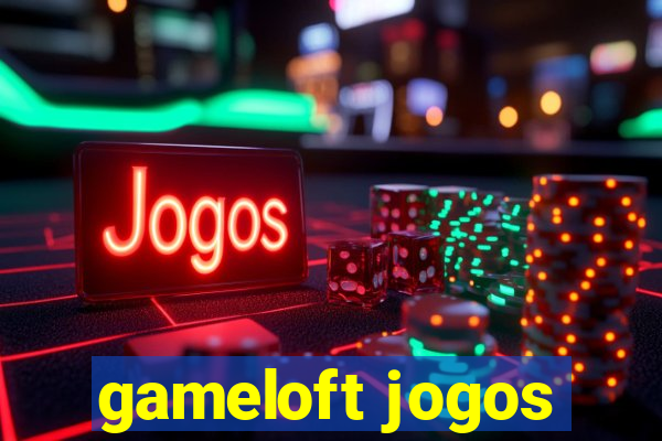 gameloft jogos